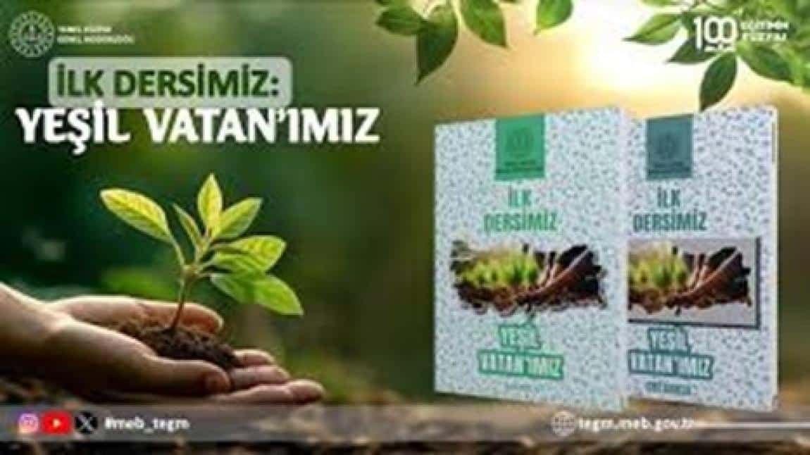 İLK DERSİMİZ:YEŞİL VATAN'IMIZ